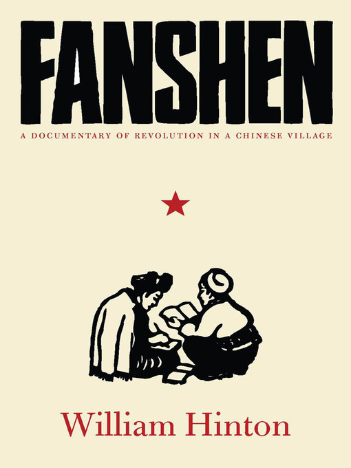 Title details for Fanshen by William Hinton - Available